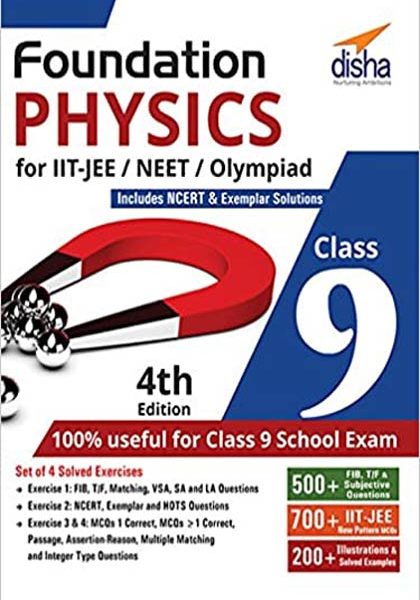 Foundation Physics For IIT-JEE/NEET/Olmpaidd ( Class-9) 4th Edition Disha Publication