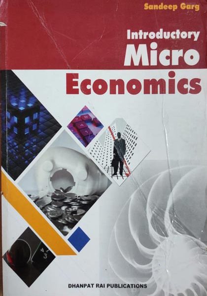 Introuctory micro Economics By Sandeep Garg Dhanpat Rai Publication