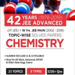 42 Years (1978-2019) 18year Topicwise Solved Paper Chemistry For JEE Avanced 15th Edition Disha Publication