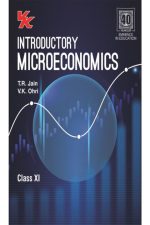 VK Introductory Microeconomics For Class-11 By T.R Jain Vk Ohri, VK Ohri