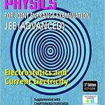 Cengage Physics For JEE Advanced Electrostatics And Current Electricity By B.M Sharma 3rd Edition
