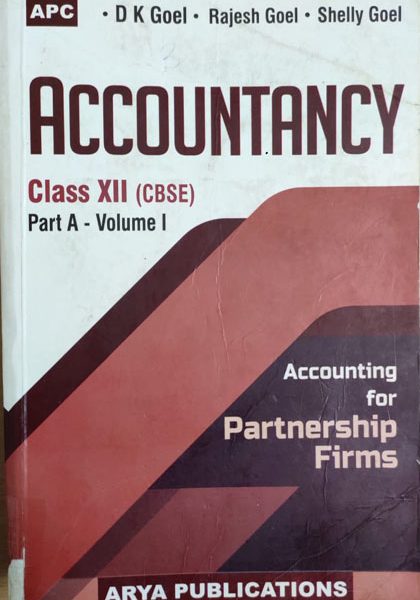 Accountancy (Accountancy For Partnership Pirms ) For Class-12th By Arya Publication