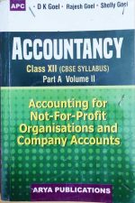 Accountancy (Not-For-Profit Organisation And Company Accounts ) For Class-12th By Arya Publication
