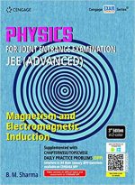 Cengage Physucs For JEE Advance Magnetism An Electromagnetics Inuction By B.M Sharma