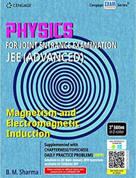 Cengage Physucs For JEE Advance Magnetism An Electromagnetics Inuction By B.M Sharma
