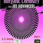 Cengage Inorganic Chemistry For JEE Vol-1 Advanced By K.S Verma