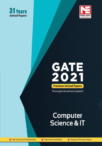 31Years Solved PaperS GATE 2021 Computer Science& IT By NE Publication