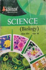 Student Advisor Science (Biology) For Class-10th Part-3