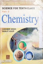 Chemistry (Science For Tenth Class) By Lakhmir Singh&Manjit Kour S Chand Publication