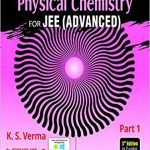 Cengage Physical Chemistry Prt-1 For JEE (Advanced) By K S Verma