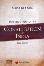 Introduction To The Constitution India 23rd Edition By Durga Das Basu Lexis Publication