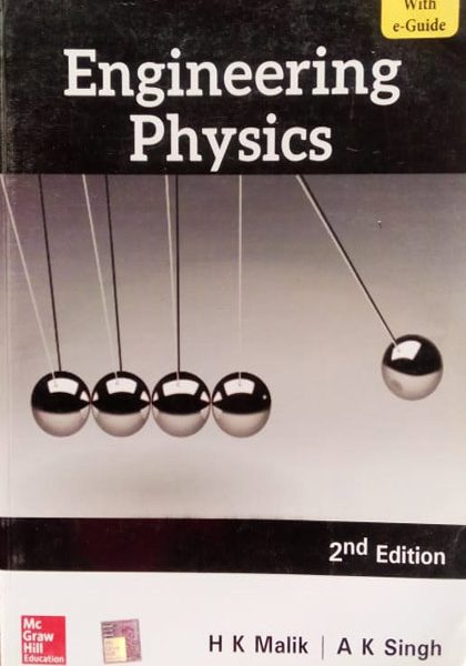 Enggineering physics ( 2nd edition ) by H.K. malik , A.K. singh