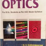 A TEXT BOOK OF OPTICS  By Dr. n. subrah manya , brij lal , Dr. M.N. avadhanulu