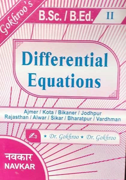 Diffrential Equations For B.sc/B.ed-II By Dr.Gokhru