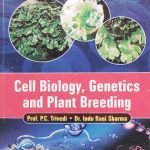 Cell Biology ,Genetics And Plant Breending By P.C Trivedi For B.sc