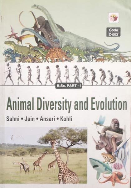 Animal Diversity And Evolution For B.Sc-1 By Sahni&Jain