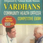 VARDHAN PUBLISHERS VARDHANS COMMUNITY HEALTH OFFICER COMPETITIVE EXAM BY EXPERIENCE TEACHERS
