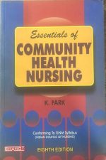 ESSENTIALS OF COMMUNITY HEALTH NURSING BY K. PARK